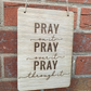 Pray on it Hanging Plaque