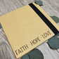Faith Hope Love Notebook with sticky notes